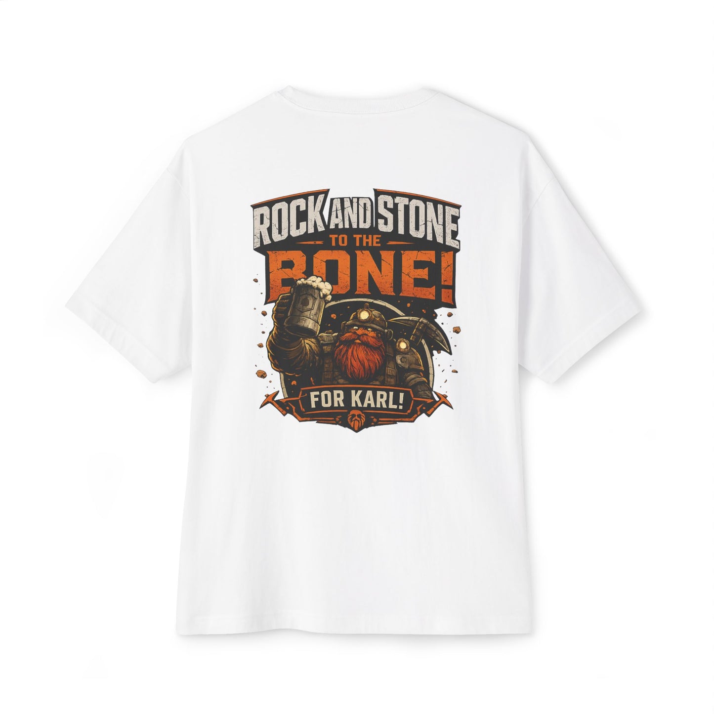 Rock and Stone to the Bone Tee — 'For Karl!' Graphic T‑Shirt