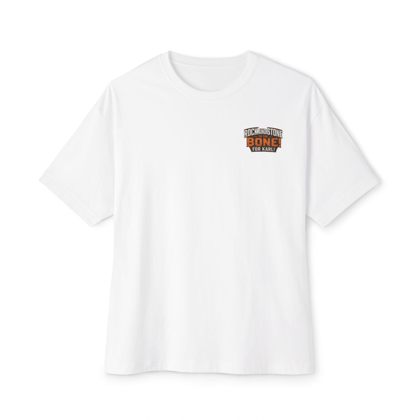 Rock and Stone to the Bone Tee — 'For Karl!' Graphic T‑Shirt